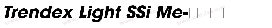 Trendex Light SSi Me字体转换